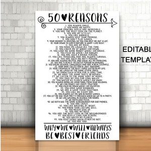 Editable 50 Reasons We Will Always Be Best Friends, Gift For Friend, Editable Any Age Birthday Gift, 50 Reasons We Love You Sign, 11x17