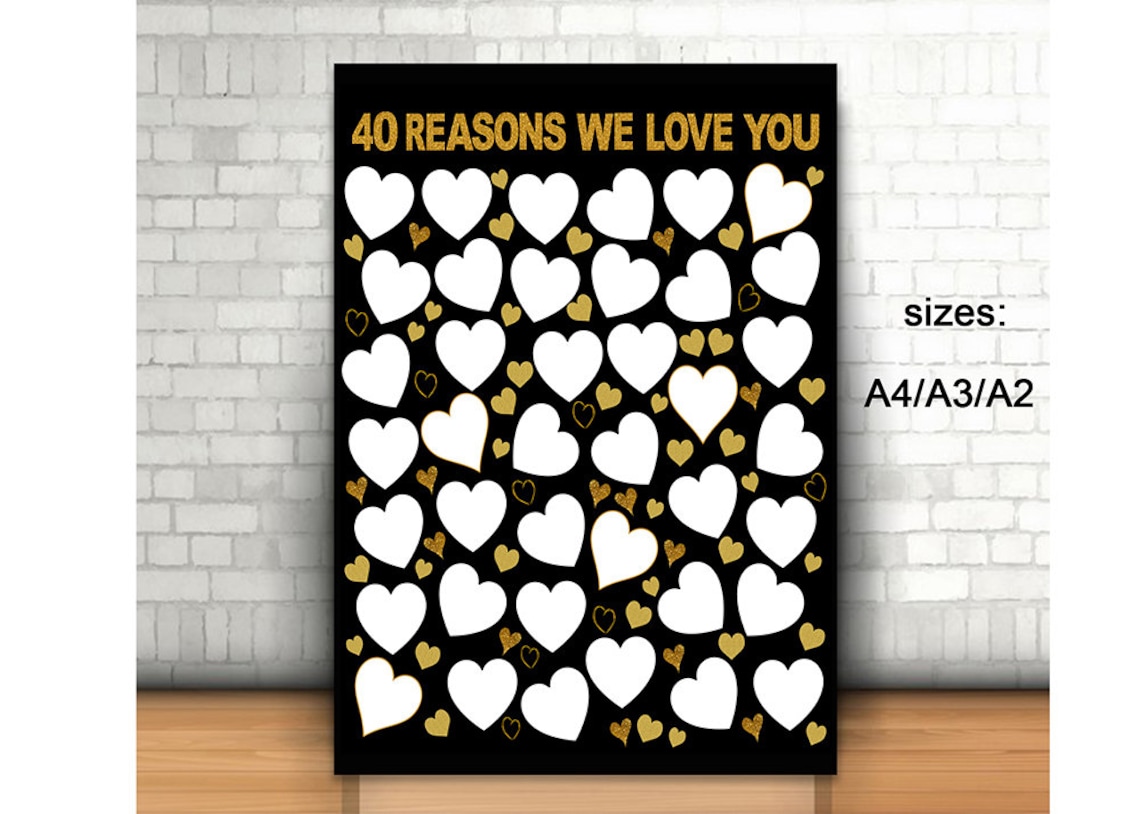 Gold 40 Reasons We Love You Printable A4 A3 A2 Birthday - Etsy