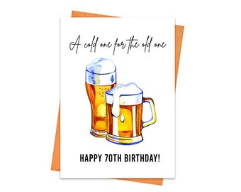 Tarjeta de cumpleaños número 70 de cerveza, IMPRIMIBLE, una fría para el viejo tarjeta número 70, tarjeta de cumpleaños para él, tarjeta Lager, regalo de cumpleaños para un amigo
