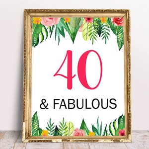 Tropical 40th Birthday, Printable 40 and Fabulous, Happy 40th Birthday, 40th Birthday Sign, 40th Anniversary Sign, Tropical Birthday Party