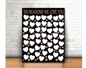 Rose Gold 50 Reasons We Love You, 11x14, 11x17, 16x20, 18x24, 20x30, Birthday Gift For Her, 50 birthday gift, printable 50 reasons, digital