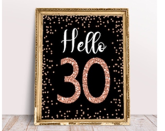 Rose Gold Hello 30 Sign, Cheers to 30 Years, 30th Birthday Sign, Thirty and Fabulous, Rose Gold Birthday Sign, Happy 30th Birthday, file