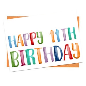 Carte du 11e anniversaire, carte d’anniversaire imprimable du 11e anniversaire, carte colorée du 11e anniversaire, carte d’anniversaire aquarelle, carte imprimable joyeux anniversaire