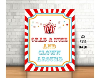 Circus Birthday Party Sign, Grab a Nose and Clown Around Sign, Circus Tent, Printable Circus Photo Prop, Clown Nose Party Favor, gift