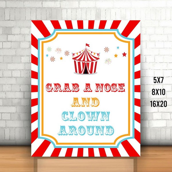 Circus Birthday Party Sign, Grab a Nose and Clown Around Sign, Circus Tent, Printable Circus Photo Prop, Clown Nose Party Favor, gift