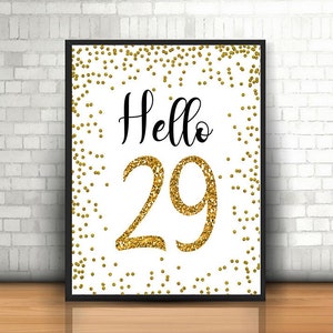 Printable Hello 29 Sign, Gold 29th Birthday Sign, Printable 29th Birthday, Gold Party Decoration, Cheers to 29 Years, Happy 29th Birthday