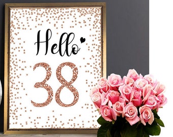 Hello 38 Sign, Cheers to 38 Years, 38th Birthday Sign, 38th Anniversary Sign, Rose Gold  Birthday Party Decoration, Birthday décor, rose 38