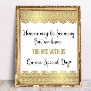We Know You Would Be Here Today If Heaven Wasn&#39;t So Far Away Wedding memorial sign gold Memorial sign for wedding reception signs printable