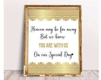 We Know You Would Be Here Today If Heaven Wasn't So Far Away Wedding memorial sign gold Memorial sign for wedding reception signs printable