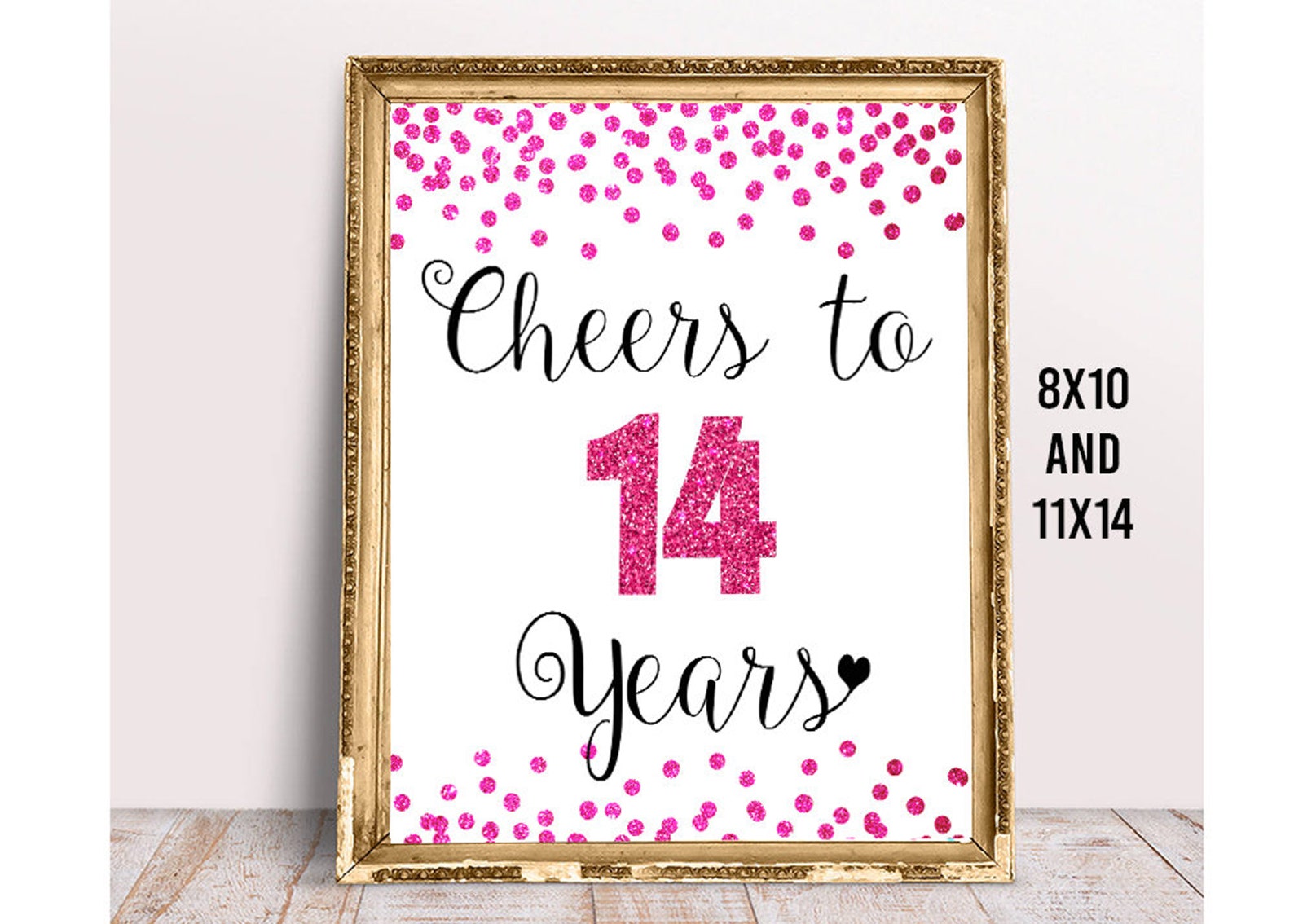 Pink Cheers to 14 Years, Printable 14th, 8x10, 11x14, 14th Birthday ...