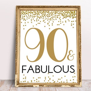 90 and Fabulous,8x10, 11x14, Happy 90th Birthday, Cheers to 90 Years, 90th Birthday Sign, 90th Anniversary Sign, Gold confetti Birthday