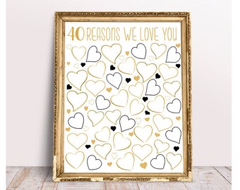 40 Reasons We Love You, 8x10, 11x14, 16x20, Birthday Gift For Her, For Him, 40th birthday gift, printable 40 reasons , Gold 40 Reasons