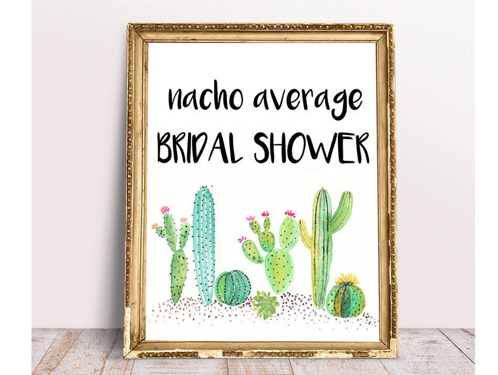 Nacho Average Wedding Showerfiesta Signtable Signbridal Etsy