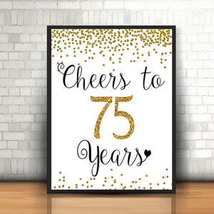 75th Birthday Decoration, 8x10, 5x7, 75th Birthday Signs Bundle, Cheers ...