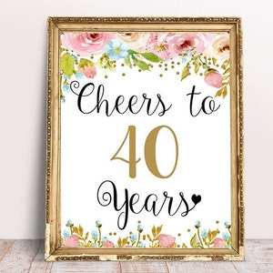 Cheers to 40 Years, Floral 40th Birthday Sign, 40th Birthday Sign, 40th Anniversary Sign, Gold confetti Birthday Party Decoration, Decor