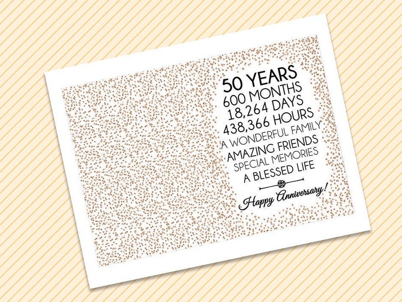 May include: A white card with gold glitter confetti on a background of yellow and white stripes. The card has black text that reads "50 Years, 600 Months, 18,264 Days, 438,366 Hours, A Wonderful Family, Amazing Friends, Special Memories, A Blessed Life, Happy Anniversary!"
