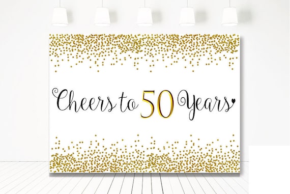 Cheers to 50 Years Backdrop, 50th Birthday Backdrop, 50th Anniversary  Backdrop, Gold Confetti Birthday Poster, Gold Backdrop, Printable 