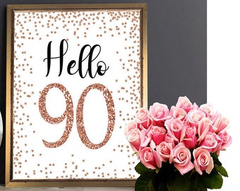 Hola 90, 90 y fabuloso, signo de cumpleaños número 90, signo del 90 aniversario, decoración de fiesta de cumpleaños de oro rosa, decoración del cumpleaños número 90, imprimible
