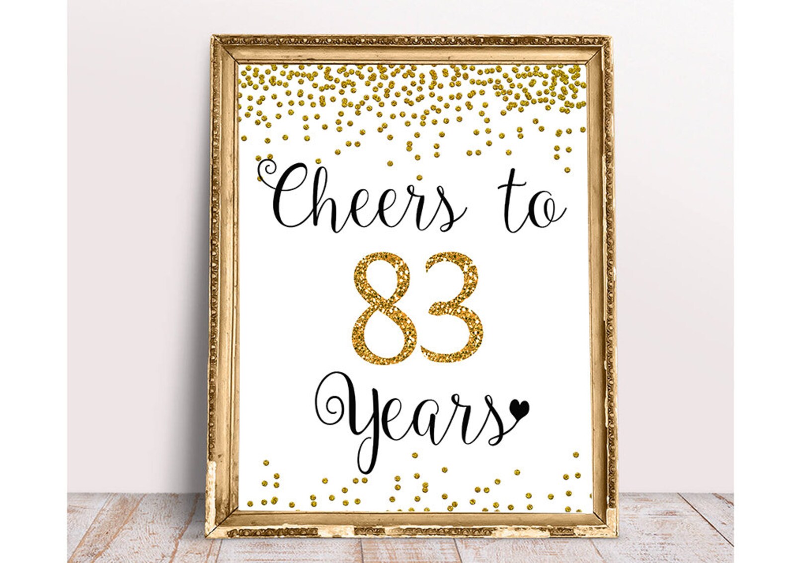 83 Sign Gold Cheers to 83 Years Sign, 83rd Birthday Sign, Gold Confetti ...
