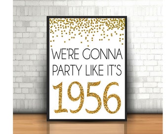 65th Birthday, Cheers to 65 Years, Happy 65th Birthday, 65th Birthday Sign, 65th Anniversary Sign,Gold Birthday Party Decoration, 1956 print