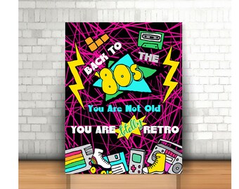Printable Birthday Sign, Retro Party Sign, 80s Themed Party Sign, Back to the 80s, 90s Party Decorations, Decades Party, Eighties Party Sign