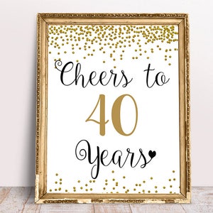 Cheers to 40 Years, 4x6, 5x7, 8x10, 11x14, 40th Birthday Sign, 40th Anniversary Sign, Gold confetti Birthday Party Decoration, Party Decor