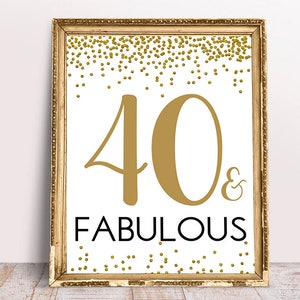 40 and Fabulous, Cheers to 40 Years, 40th Birthday Sign, 40th Anniversary Sign, Gold confetti Birthday Party Decoration, Gold Birthday décor