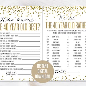 May include: Two printable game cards with a gold confetti background. The first card is titled "Who Knows The 40 Year Old Best?" and has 15 questions about a person's life. The second card is titled "Would The 40 Year Old Rather?" and has 15 questions with two choices each.