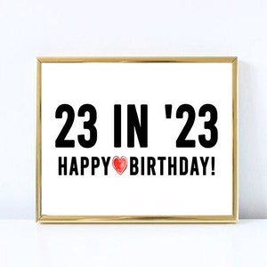 Signo de cumpleaños número 23, signo de cumpleaños número 23 imprimible, signo de 23 en '23, saludos a los 23 años, feliz cumpleaños número 23, cumpleaños número 23 en blanco y negro