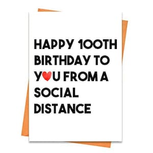 Tarjeta de cumpleaños divertida, tarjeta de cumpleaños número 100 imprimible, tarjeta de felicitación temática, para un amigo, feliz cumpleaños desde una tarjeta de distancia social imprimible