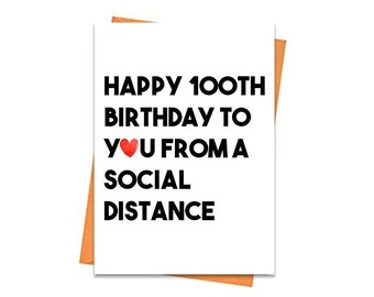 Funny Birthday Card, Printable 100th Birthday Card, Topical Greeting Card, For Friend, Happy Birthday From A Social Distance Card Printable