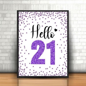 Purple 21st Birthday, Printable, Purple Hello 21, Cheers to 21 Years, 21st  Birthday Sign, 21st Anniversary Sign, 21st Birthday Decoration
