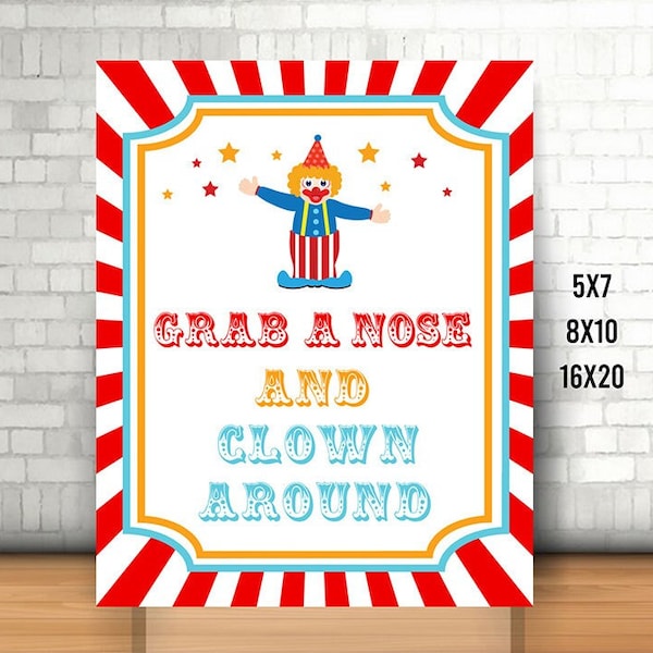 Circus Birthday Party Sign, Grab a Nose and Clown Around Sign, Printable Circus Photo Prop Sign, Carnival Clown Nose Party Favor Sign, gift