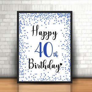 40th Birthday Decor, Cheers to 40 Years, Happy 40th Birthday, 40th Birthday Sign, 40th Anniversary Sign, Blue Birthday Decoration