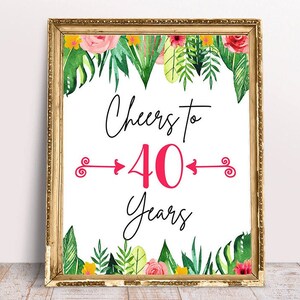 Tropical Cheers to 40 Years, 40th Birthday, Printable 40th, Happy 40th Birthday, 40th Birthday Sign, 40th Anniversary Sign, Tropical Bday