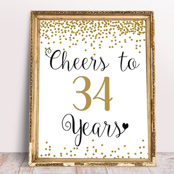 Cheers to 34 Years, 34th Birthday Sign, 34th Anniversary Sign, 34th Gold Birthday Party Decoration, Birthday décor, Gold 34th Birthday print