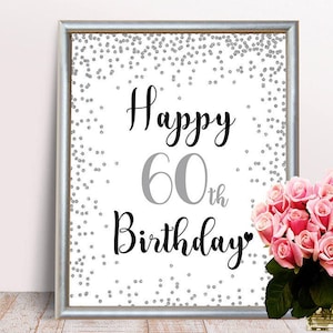 Feliz 60 cumpleaños, 8x10, 11x14, Saludos a 60 años, signo de 60 cumpleaños, signo del 60 aniversario, decoración de fiesta de cumpleaños de confeti plateado