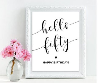 Hello 50, Hello Fifty, 50th Birthday, Cheers to 50 Years, Happy 50th Birthday, 50th Birthday Zeichen, 50th Birthday Zeichen, Modern Birthday