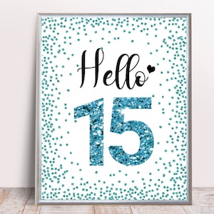 Blue 15th Birthday Sign, Hello 15, Cheers to 15 Years, ligh blue 15th birthday, printable happy 15th, 15th birthday party, printable 15th