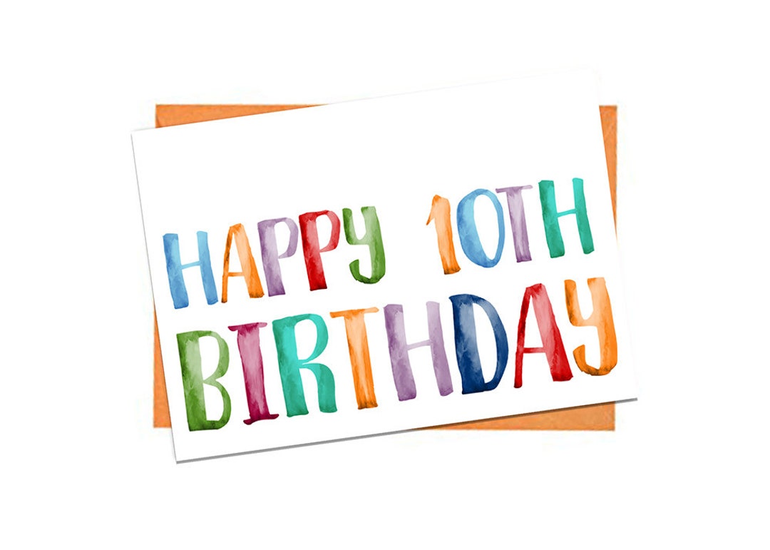 10th Birthday Card, Printable 10th Birthday Card, Colorful 10th ...