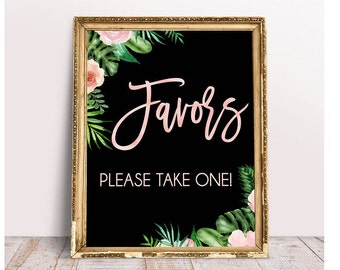Può includere: Un cartello nero con cornice dorata e dettagli floreali rosa. Il cartello dice "Favors" in scrittura rosa e "Please take one!" in testo bianco.
