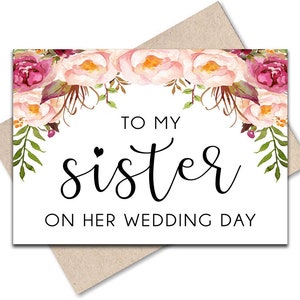 A mia sorella il giorno del suo matrimonio Regalo di nozze Partecipazione di nozze per la sorella Partecipazione di nozze alla sposa Biglietto stampabile per il giorno del matrimonio Idee floreali per matrimonio