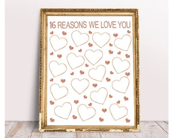 May include: A printable poster with a white background and gold frame. The poster has 16 heart outlines with smaller hearts scattered around them. The text "16 Reasons We Love You" is at the top of the poster.