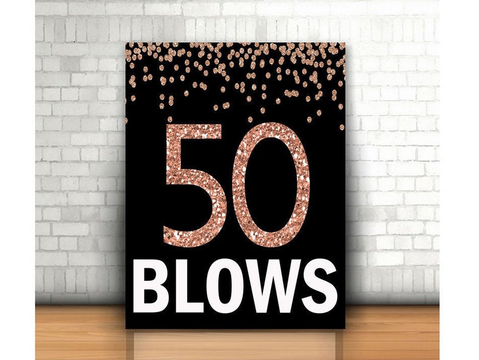 50th-birthday-sign-rose-gold-50-blows-funny-50th-birthday-etsy