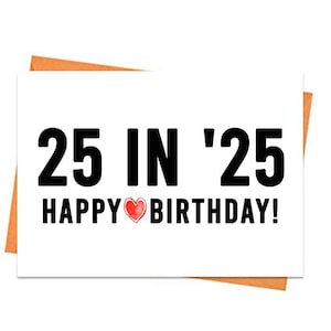 Biglietto di auguri per il 25° compleanno, biglietto di auguri stampabile, biglietti di auguri stampabili per il 25° compleanno, biglietti di auguri stampabili, biglietto di auguri per il 25° compleanno a forma di cuore, regalo per il 25° compleanno