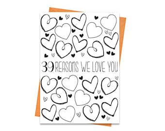 39th Birthday Card, Printable Birthday Card, 39th Birthday Printables, Greeting card printables, 39 Reasons We Love You Birthday Card Files