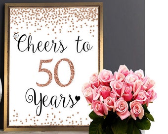 Cheers to 50 Years, Happy 50th Birthday, 50th Birthday Sign, 50th Anniversary Sign, Rose Gold  Birthday Party Decoration, Birthday décor,