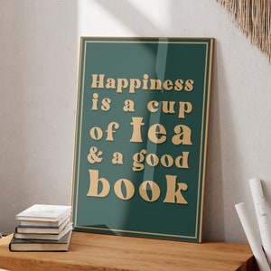 A Cup Of Tea & A Good Book Print, Reader Wall Art Home Decor, Book Print, Bookish Merch Quote Poster, Book Gift / Unframed