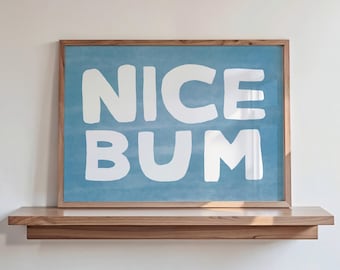 Nice Bum Print, Funny Bathroom Wall Art, Cheeky Home Decor