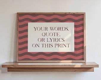 Personalised Quote Print, Wavy Striped Print, Landscape Custom Text Wall Art, Groovy Home Decor